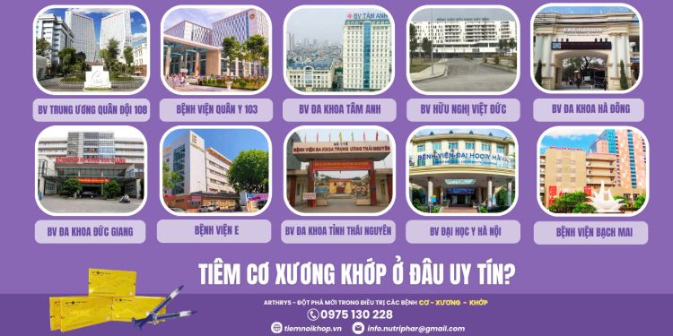 Tiêm Cơ Xương Khớp ở đâu uy tín?