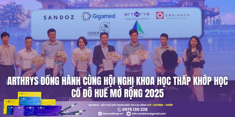 Arthrys đồng hành cùng Hội nghị Khoa học Thấp Khớp học Cố Đô Huế mở rộng 2025