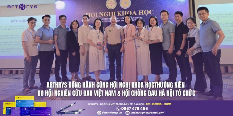 Arthrys đồng hành cùng Hội nghị khoa học thường niên do Hội nghiên cứu đau Việt Nam & Hội chống đau Hà Nội tổ chức