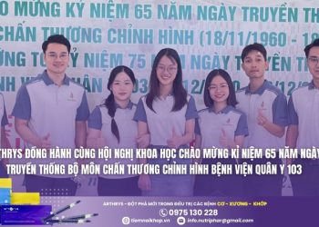 Arthrys đồng hành cùng Hội nghị khoa học chào mừng 65 năm ngày truyền thống Bộ môn Chấn thương chỉnh hình Bệnh viện Quân Y 103